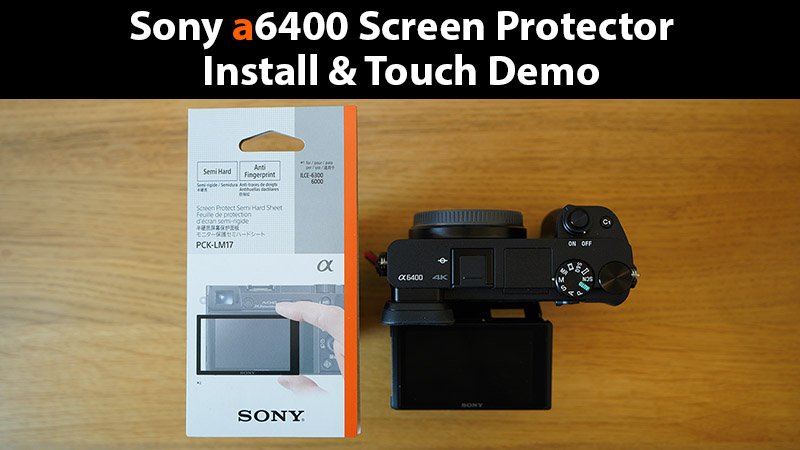 Sony a6400 Screen Protector