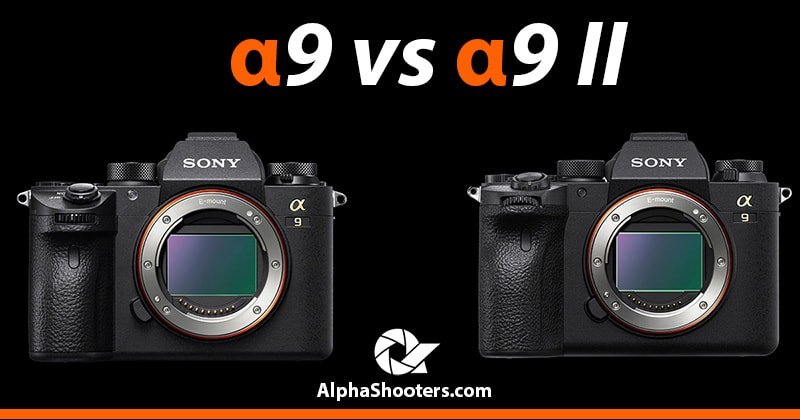 Sony a9 vs a9II