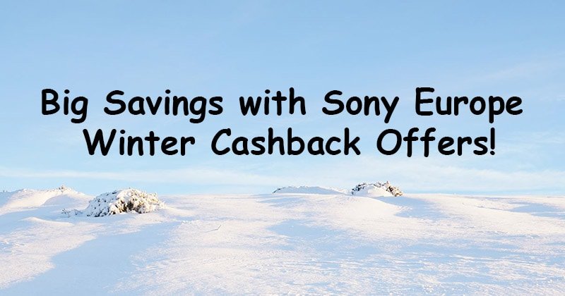 Sony Europe Winter Cashback Offers