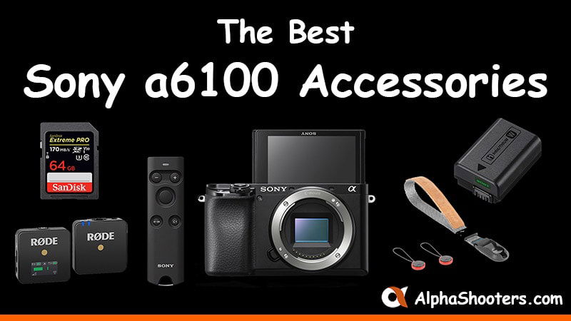Sony a6100 Accessories