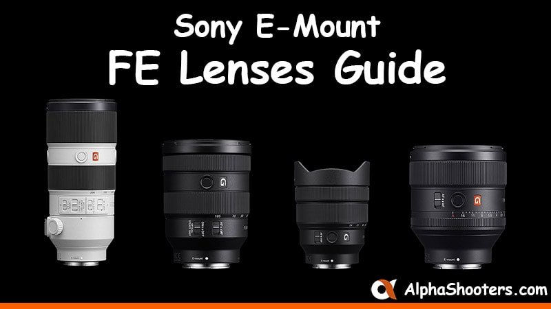 Sony E-mount FE Lenses
