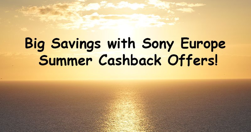 Sony Europe Summer Cashback 2020
