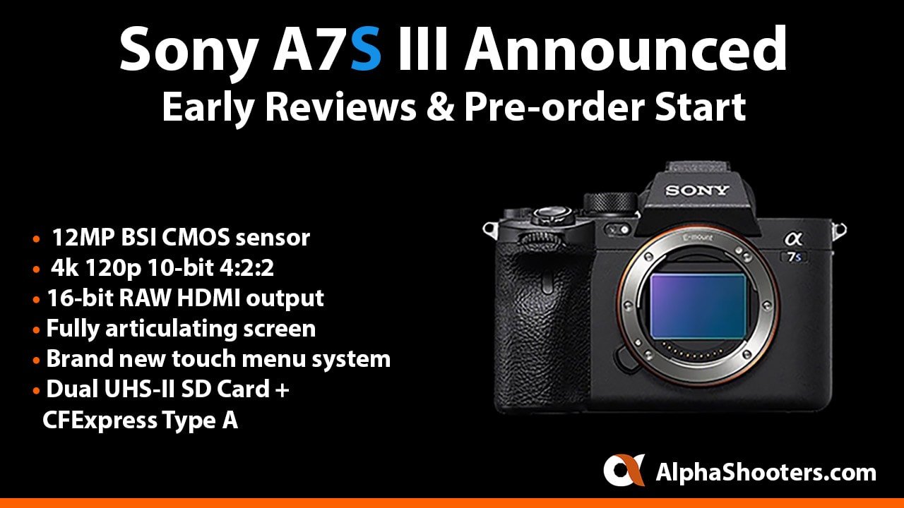 Sony A7S III Announced