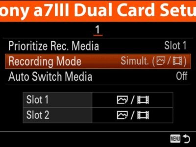 Sony a7III Dual Card Setup Guide