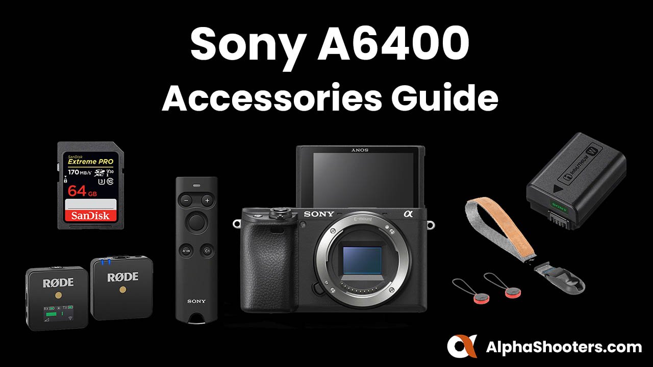 Sony a6400 Accessories