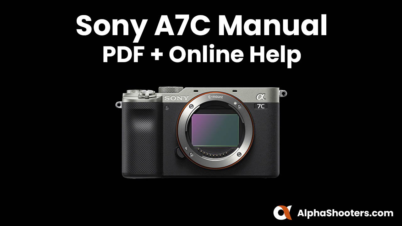 Sony a7C Manual