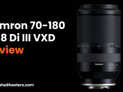 Tamron 70-180mm F2.8 Di III VXD Review