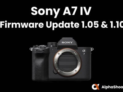Sony A7 IV Firmware Update v1.05 & v1.10
