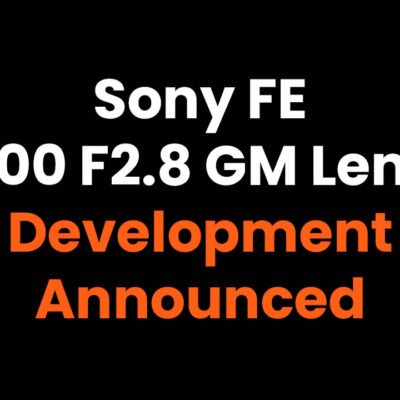 Sony Announces Development of New 300mm F2.8 G Master Lens