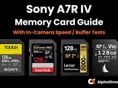 Sony a7R IV Memory Card Guide