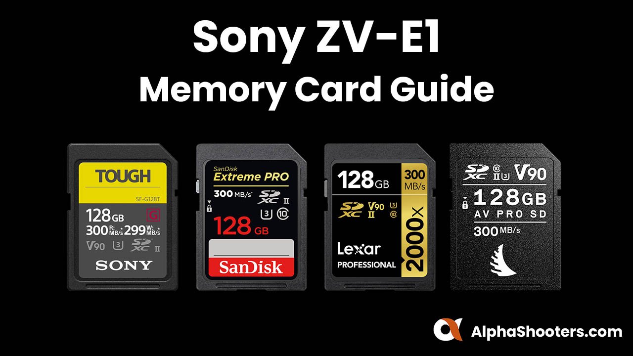 Sony ZV-E1 Memory Card Guide