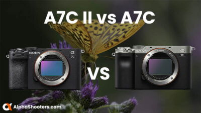 Sony A7CII Vs A7C - Key Spec & Feature Comparison - Alpha Shooters