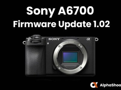 Sony A6700 Firmware Update 1.02