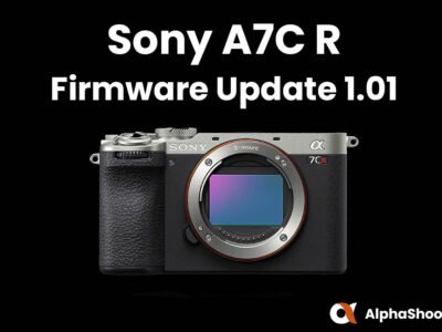 Sony A7C R Firmware Update 1.01