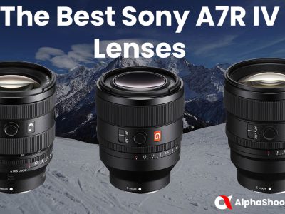 Best Sony A7R IV Lenses